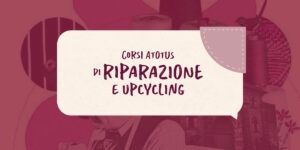 corsi riparazione e upcycling